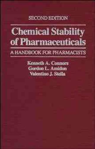 Паперова книга «Chemical Stability of Pharmaceuticals: A Handbook for Pharmacists», авторів Гордон Л. Амідон, Кеннет А. Коннорс, Валентиіно Дж. Стелла - фото №1