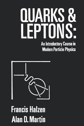 [object Object] «Quarks and Leptones: An Introductory Course in Modern Particle Physics», авторов Алан Д. Мартин, Фрэнсис Хальзен - фото №1