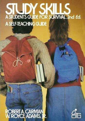 Бумажная книга «Study Skills: A Student's Guide to Survival», авторов Роберт А. Карман, У. Ройс Адамс - фото №1