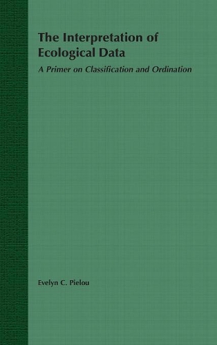 Бумажная книга «The Interpretation of Ecological Data: A Primer on Classification and Ordination», автор Э. К. Пиелу - фото №1