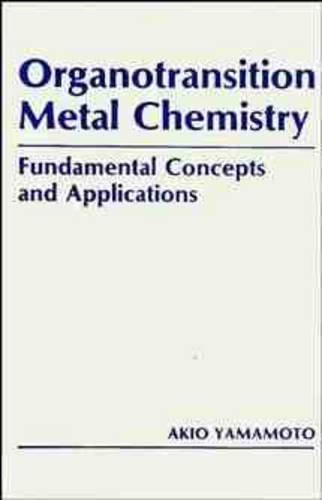 Бумажная книга «Organotransition Metal Chemistry: Fundamental Concepts and Applications», автор Акио Ямамото - фото №1