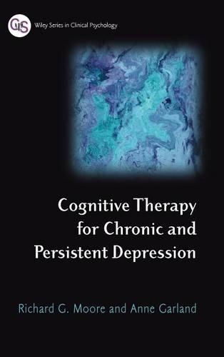 Паперова книга «Cognitive Therapy for Chronic and Persistent Depression», авторів Енн Гарланд, Річард Г. Мур - фото №1