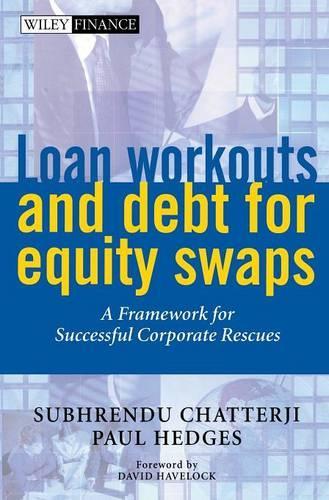 Бумажная книга «Loan Workouts and Debt for Equity Swaps: A Framework for Successful Corporate Rescues», авторов Пол Хеджес, Субхренду Чаттерджи - фото №1