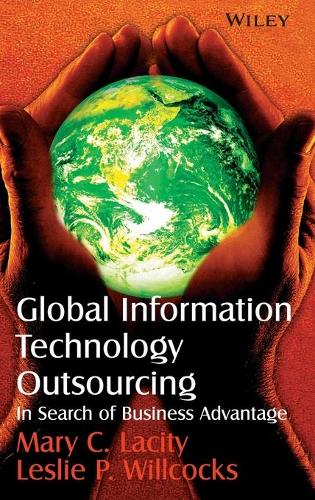 Бумажная книга «Global Information Technology Outsourcing: In Search of Business Advantage», авторов Лесли П. Уиллкокс, Мэри К. Лэсити - фото №1
