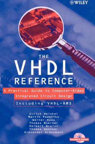 [object Object] «The VHDL Reference: A Practical Guide to Computer-Aided Integrated Circuit Design including VHDL-AMS», авторів Александр Грассманн, Герберт Брайц, Мартін Падеффке, Томас Бюрнер, Томас Гентнер, Ульріх Хайнкель, Вернер Хаас - фото №1