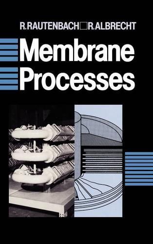 Бумажная книга «Membrane Processes», авторов Р. Альбрехт, Р. Раутенбах - фото №1