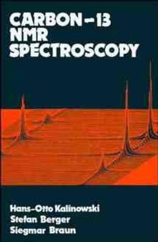 Бумажная книга «Carbon 13 NMR Spectroscopy», авторов Ханс-Отто Калиновски, Зигмар Браун - фото №1