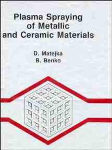 Бумажная книга «Plasma Spraying of Metallic and Ceramic Materials», авторов Б. Бенко, Д. Матейка - фото №1