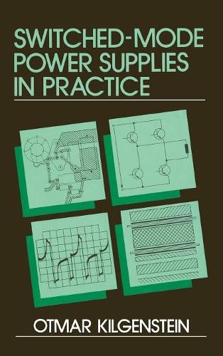 Паперова книга «Switched-Mode Power Supplies in Practice», автор Отмар Кільгенштайн - фото №1