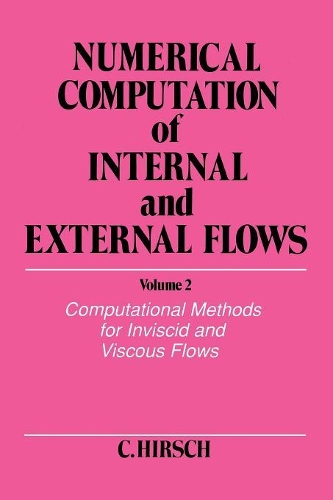 Паперова книга «Numerical Computation of Internal and External Flows, Volume 2: Computational Methods for Inviscid and Viscous Flows», автор Чарльз Гірш - фото №1