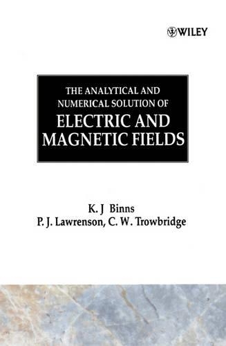 Бумажная книга «The Analytical and Numerical Solution of Electric and Magnetic Fields», авторов К. В. Троубридж, K. Дж. Биннс, П. Дж. Лоуренсон - фото №1