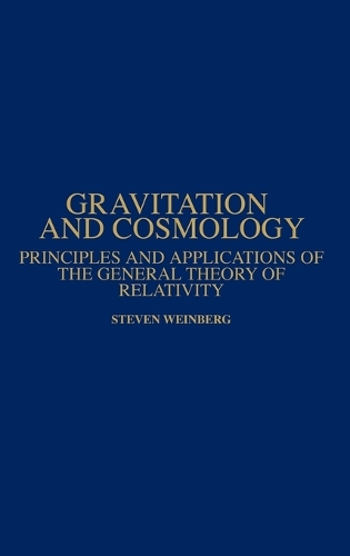 Бумажная книга «Gravitation and Cosmology: Principles and Applications of the General Theory of Relativity», автор Стивен Вайнберг - фото №1