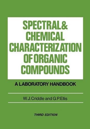 Паперова книга «Spectral and Chemical Characterization of Organic Compounds: A Laboratory Handbook», авторів Гвінн П. Елліс, В. Дж. Кріддл - фото №1