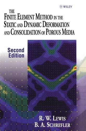 [object Object] «The Finite Element Method in the Static and Dynamic Deformation and Consolidation of Porous Media», авторів Б. А. Шрефлер, Роланд В. Льюїс - фото №1