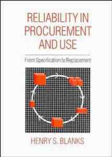 Бумажная книга «Reliability in Procurement and Use: From Specification to Replacement», автор Генри С. Бланкс - фото №1