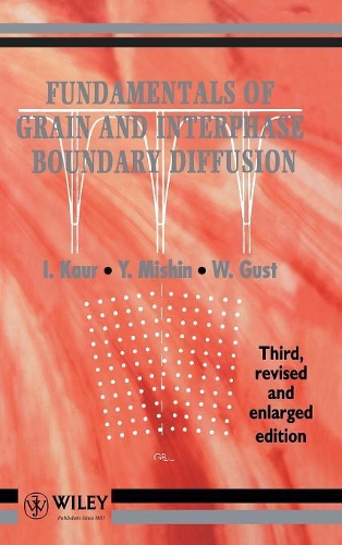 Бумажная книга «Fundamentals of Grain and Interphase Boundary Diffusion», авторов Индерджит Каур, Вольфганг Густ, Юрий Мишин - фото №1