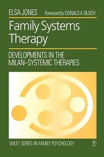 Бумажная книга «Family Systems Therapy: Developments in the Milan-Systemic Therapies», автор Эльза Джонс - фото №1