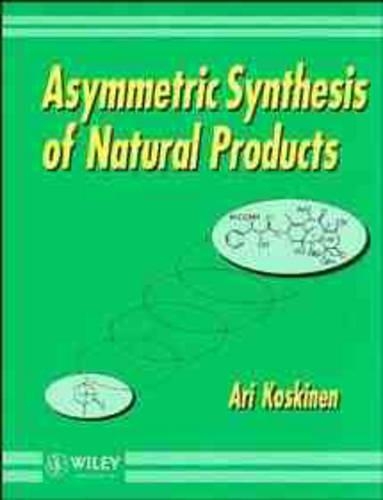Паперова книга «Asymmetric Synthesis of Natural Products», автор Арі М. П. Коскінен - фото №1