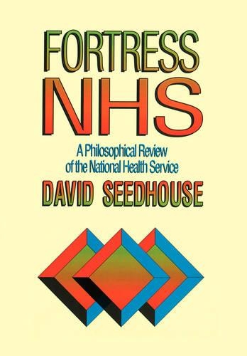Бумажная книга «Fortress NHS: A Philosophical Review of the National Health Service», автор Дэвид Сидхаус - фото №1