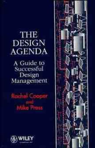 Бумажная книга «The Design Agenda: A Guide to Successful Design Management», авторов Майк Пресс, Рэйчел Купер - фото №1