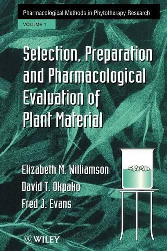Бумажная книга «Selection, Preparation and Pharmacological Evaluation of Plant Material, Volume 1», авторов Дэвид Т. Окпако, Элизабет М. Уильямсон, Фред Дж. Эванс - фото №1