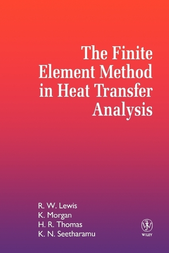 Бумажная книга «The Finite Element Method in Heat Transfer Analysis», авторов Х. Р. Томас, Канканхалли Н. Ситхараму, Кен Морган, Роланд В. Льюис - фото №1