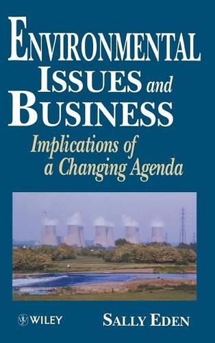 Бумажная книга «Environmental Issues and Business: Implications of a Changing Agenda», автор Салли Иден - фото №1