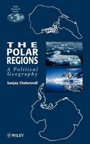 Бумажная книга «The Polar Regions: A Political Geography», автор Санджай Чатурведи - фото №1