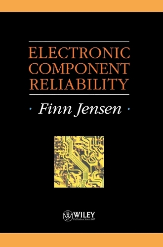 Паперова книга «Electronic Component Reliability: Fundamentals, Modelling, Evaluation, and Assurance», автор Фінн Єнсен - фото №1
