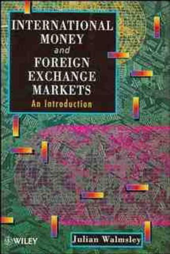 Паперова книга «International Money and Foreign Exchange Markets: An Introduction», автор Джуліан Волмслі - фото №1