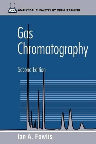 Бумажная книга «Gas Chromatography: Analytical Chemistry by Open Learning», автор Ян А. Фаулис - фото №1