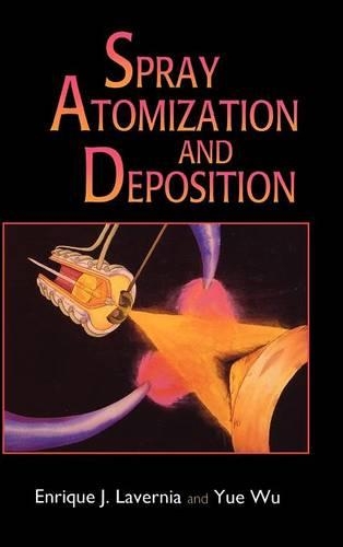 Паперова книга «Spray Atomization and Deposition», авторів Енріке Х. Лавернія, Юе Ву - фото №1