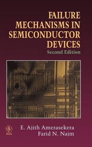 Паперова книга «Failure Mechanisms in Semiconductor Devices», авторів Е. Аджит Амерасекера, Фарид Н. Наджм - фото №1