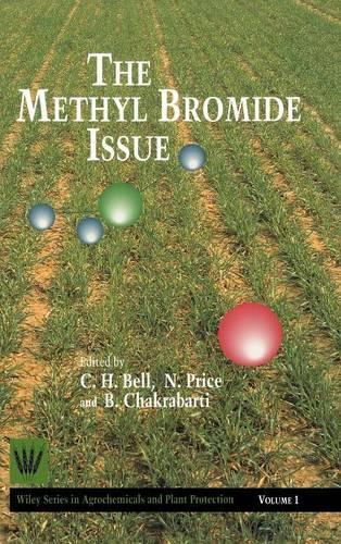 Бумажная книга «The Methyl Bromide Issue», авторов Б. Чакрабарти, К. Х. Белл, Н. Прайс - фото №1
