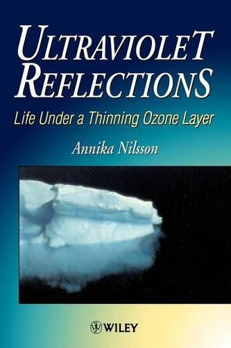 Бумажная книга «Ultraviolet Reflections: Life Under a Thinning Ozone Layer», автор Анника Нильссон - фото №1