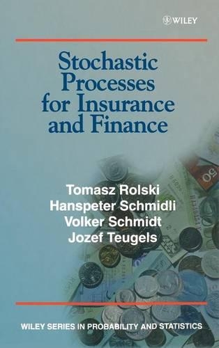 Бумажная книга «Stochastic Processes for Insurance and Finance», авторов Ханспетер Шмидли, Юзеф Л. Теугельс, Томаш Рольский, В. Шмидт - фото №1