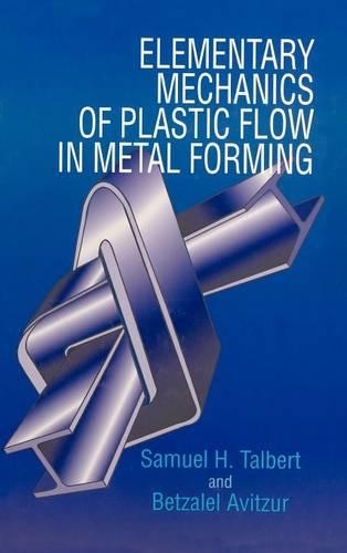 Бумажная книга «Elementary Mechanics of Plastic Flow in Metal Forming», авторов Бецалель Авицур, Сэмюэл Х. Талберт - фото №1