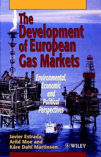 Бумажная книга «The Development of European Gas Markets: Environmental, Economic and Political Perspectives», авторов Арильд Мо, Хавьер Эстрада, Коре Даль Мартинсен - фото №1