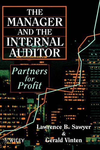Бумажная книга «The Manager and the Internal Auditor: Partners for Profit», авторов Джеральд Винтен, Лоуренс Б. Сойер - фото №1