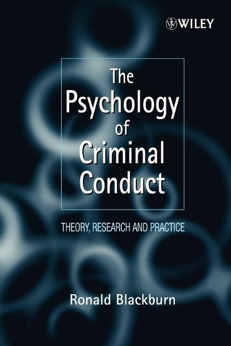 Бумажная книга «The Psychology of Criminal Conduct: Theory, Research and Practice», автор Рональд Блэкберн - фото №1