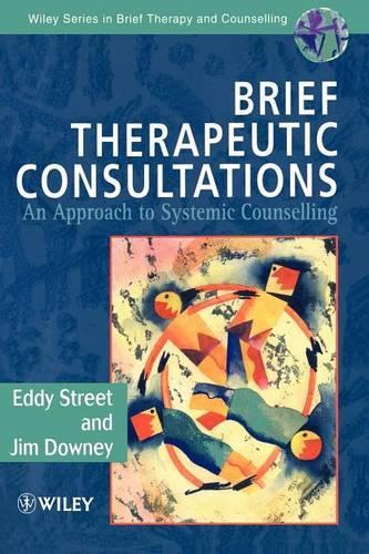 Паперова книга «Brief Therapeutic Consultations: An Approach to Systemic Counselling», авторів Едді Стріт, Джим Дауні - фото №1