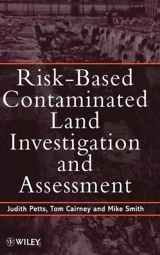 Паперова книга «Risk-Based Contaminated Land Investigation and Assessment», авторів Джудіт Петтс, Майк Сміт, Том Керні - фото №1