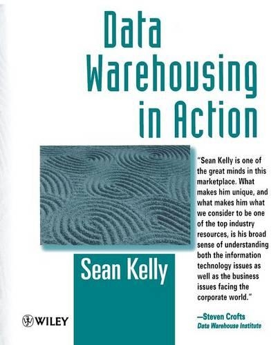 Паперова книга «Data Warehousing in Action», автор Шон Келлі - фото №1