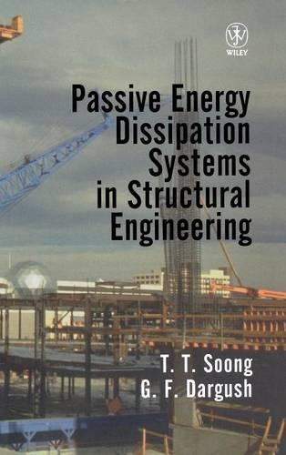 Бумажная книга «Passive Energy Dissipation Systems in Structural Engineering», авторов Г. Ф. Даргуш, Т. Т. Сунг - фото №1