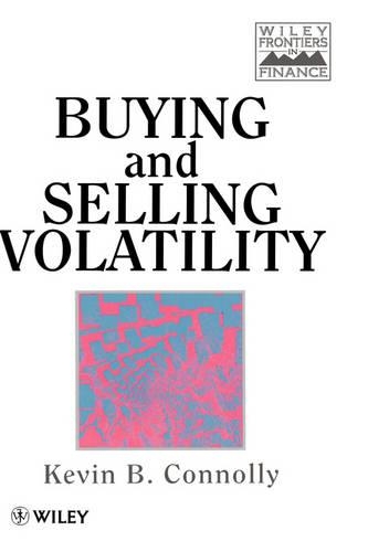 Бумажная книга «Buying and Selling Volatility», автор Кевин Б. Коннолли - фото №1