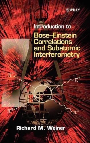 [object Object] «Introduction to Bose - Einstein Correlations and Subatomic Interferometry», автор Ричард М. Вайнер - фото №1