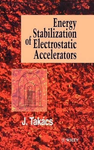 [object Object] «Energy Stabilization of Electrostatic Accelerators», автор Йено Такач - фото №1