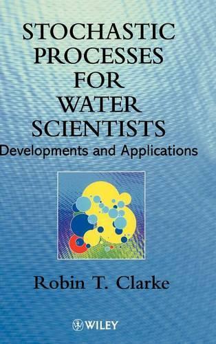 Паперова книга «Stochastic Processes for Water Scientists: Developments and Applications», автор Робін Т. Кларк - фото №1