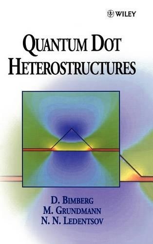 Бумажная книга «Quantum Dot Heterostructures», авторов Дитер Бимберг, Мариус Грундманн, Николай Николаевич Леденцов - фото №1