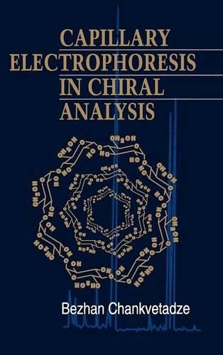 Паперова книга «Capillary Electrophoresis in Chiral Analysis», автор Бежан Чанкветадзе - фото №1
